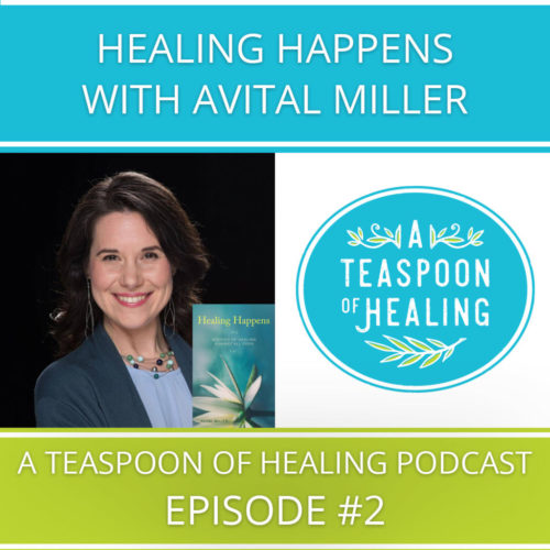 Healing Happens with Avital Miller